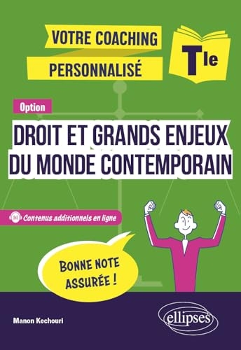 Terminale. Option Droit et grands enjeux du monde contemporain: Votre coaching personnalisé