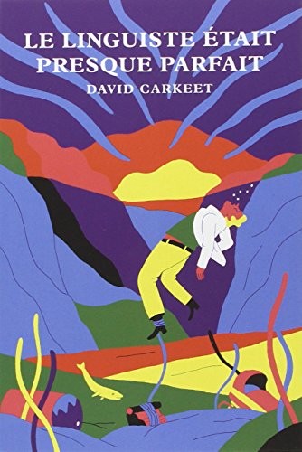 Le linguiste était presque parfait