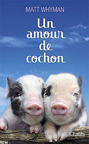 Un amour de cochon