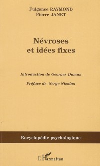 Névroses et idées fixes : Volume 2