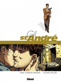 Gil Saint-André - Tome 03 - Nouvelle édition: Le Fugitif
