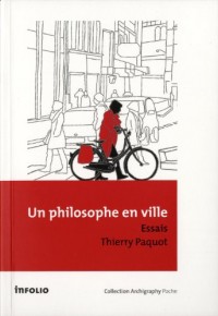 Un philosophe en ville. Essais