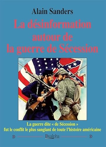La désinformation autour de la guerre de Sécession