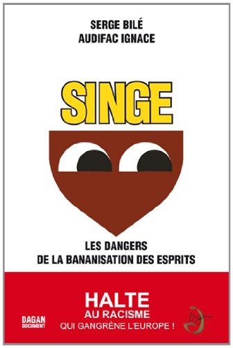 Singe : Les dangers de la bananisation des esprits