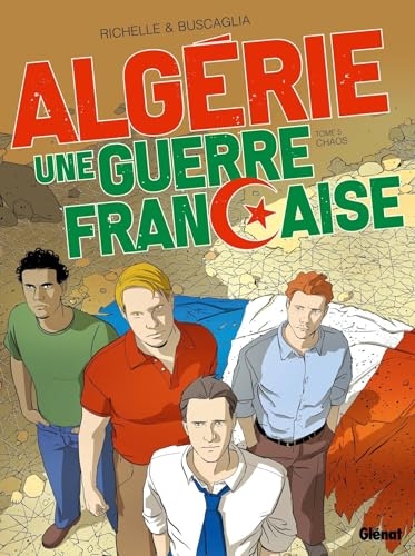 Algérie, une guerre française - Tome 05
