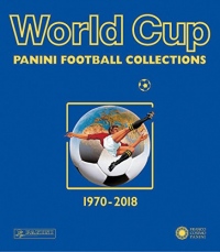 World Cup 1970-2018 : Panini Football Collections