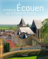 Ecouen : Un balcon sur la Plaine de France