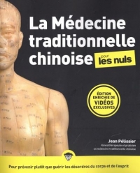 La Médecine traditionnelle chinoise pour les Nuls,3e édition