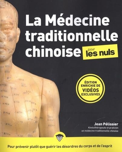 La Médecine traditionnelle chinoise pour les Nuls,3e édition