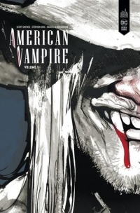 American Vampire, Intégrale tome 1 : 1588-1925