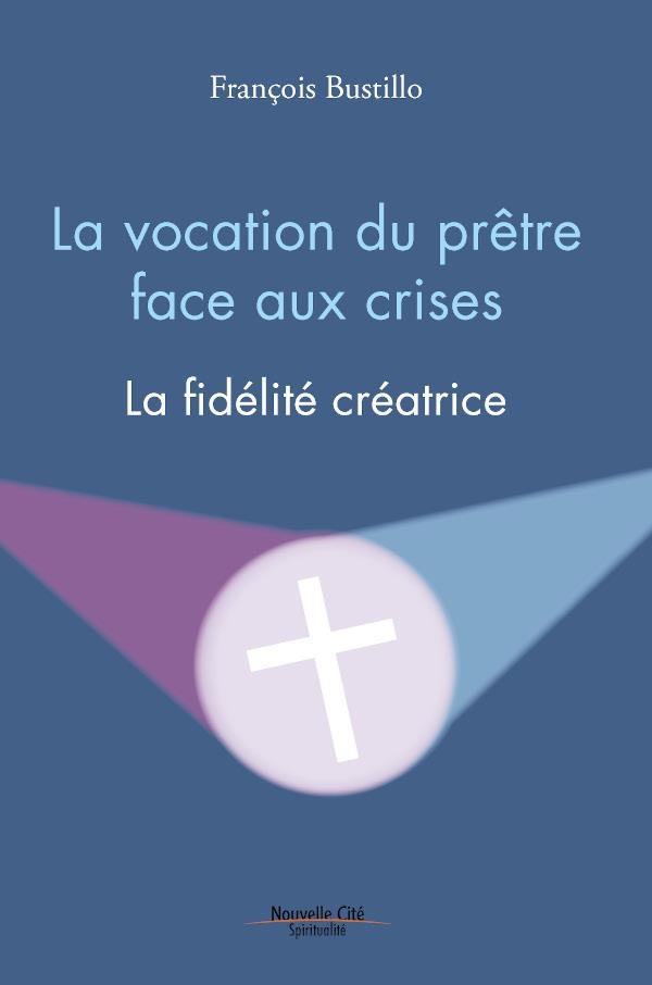 Méditation Sur la Vocation du Prêtre