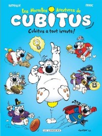 Cubitus (Nouv.Aventures) - tome 10 - Cubitus a tout inventé !