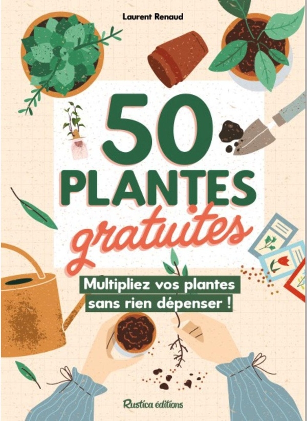 50 plantes gratuites, multiplier vos plantes sans rien dépenser !