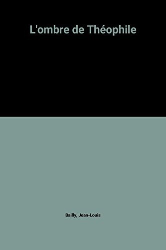 L'ombre de Théophile