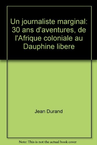 Un journaliste marginal