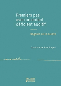 Premiers pas avec un enfant déficient auditif