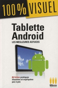 100% VISUEL TABLETTES ANDROID MEILLEURES ASTUC