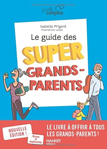 Le guide des super grands-parents