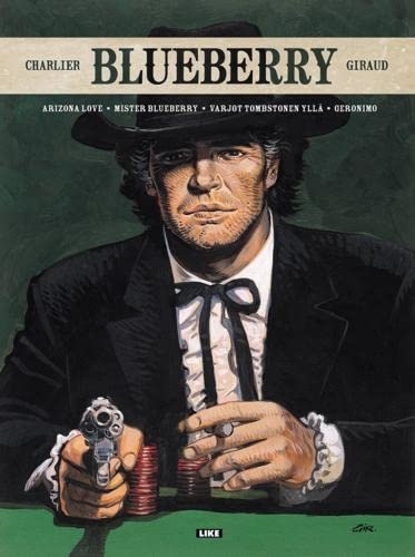 Blueberry - Arizona Love Mister Blueberry Varjot Tombstonen yllä Geronimo