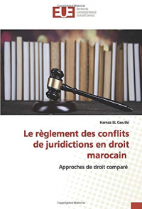 Le règlement des conflits de juridictions en droit marocain: Approches de droit comparé