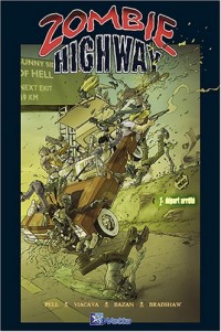 Zombie Highway, Tome 1 : Départ arrêté