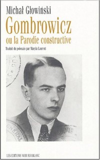 Gombrowicz ou la parodie constructive