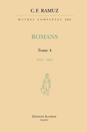 Oeuvres complètes 22. Romans. T4. 1912-1915