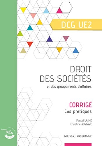 Droit des sociétés et des groupements d'affaires - Corrigé: UE 2 du DCG