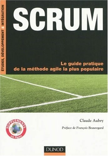 SCRUM : Le guide pratique de la méthode agile la plus populaire