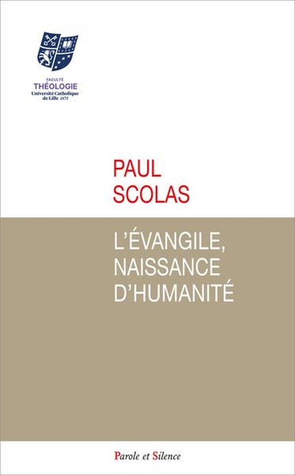 L'Évangile, naissance d'humanité