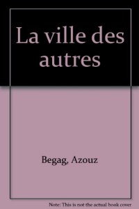 La Ville des autres : La famille immigrée et l'espace urbain