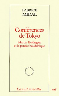 Conférence de Tokyo : Martin Heidegger et la pensée bouddhique