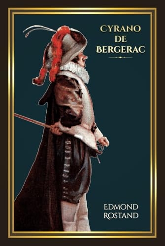 Cyrano de Bergerac: - Edition illustrée par 109 dessins