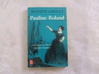 Pauline Roland : ou comment la liberté vint aux femmes