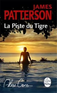 La Piste du tigre (Alex Cross)