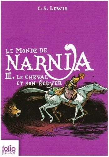 Le Monde de Narnia, III : Le Cheval et son écuyer