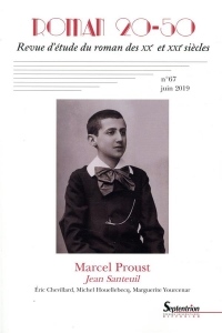 Marcel Proust, Jean Santeuil: Roman 20-50, n°67/juin 2019