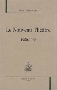 Le nouveau théâtre 1950-1968