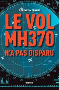 LE VOL MH370 N'A PAS DISPARU