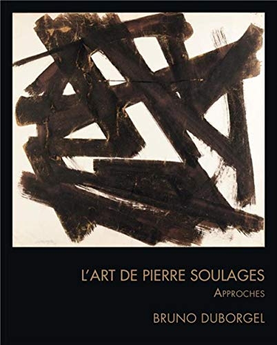 L'art de Pierre Soulages
