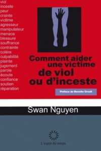 Comment aider une victime de viol ou d'inceste