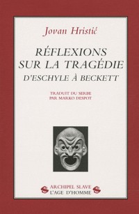Réflexions sur la tragédie : D'Eschyle à Beckett