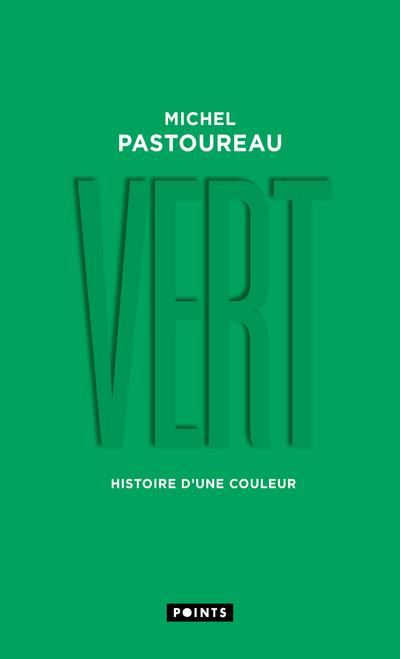 Vert. Histoire d'une couleur