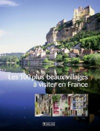 Les 100 plus beaux villages à visiter en France