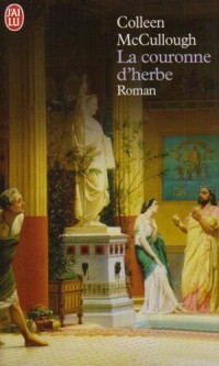 Les maîtres de Rome, tome 2 : La couronne d'herbe