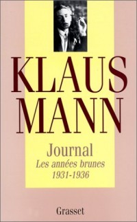 Journal. Les Années brunes, 1931-1936