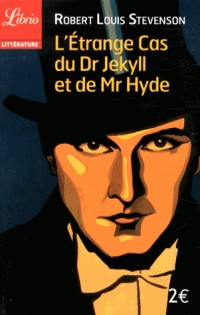 L'étrange cas du Dr Jekyll et de Mr Hyde