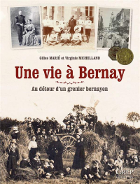 Une Vie a Bernay - au Detour d'un Grenier Bernayen