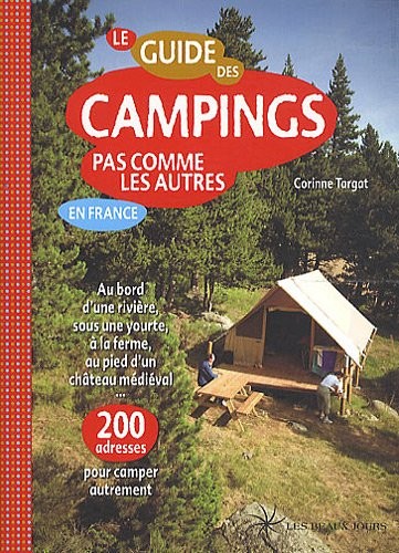 GUIDE DES CAMPINGS PAS COMME LES AUTRES