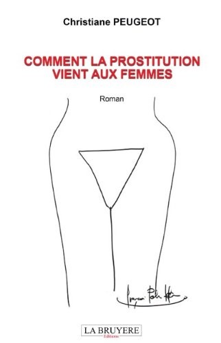 Comment la prostitution vient aux femmes